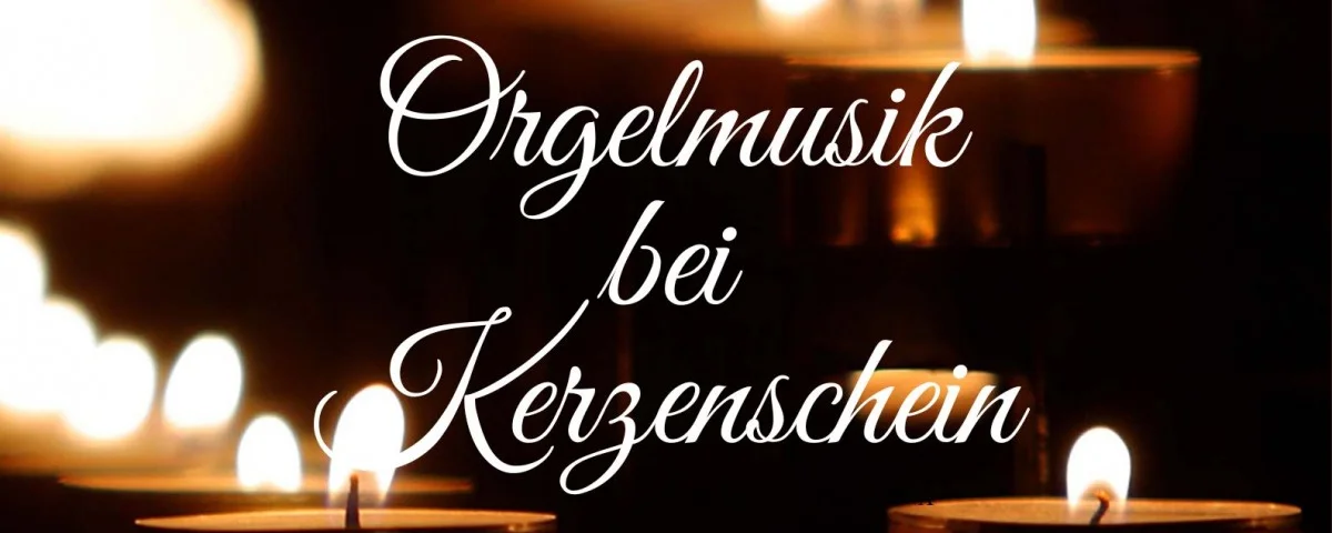 Orgelmusik bei kerzenschein